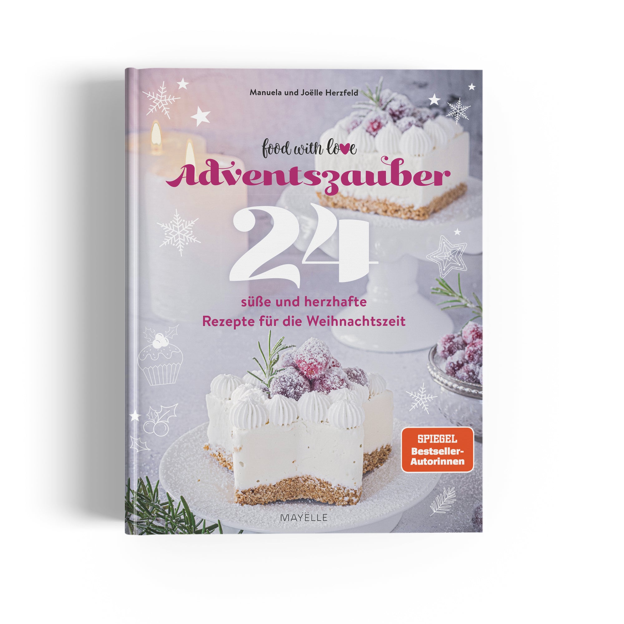 Adventszauber: 24 süße und herzhafte Rezepte für die Weihnachtszeit - Thermomix-Ausführung