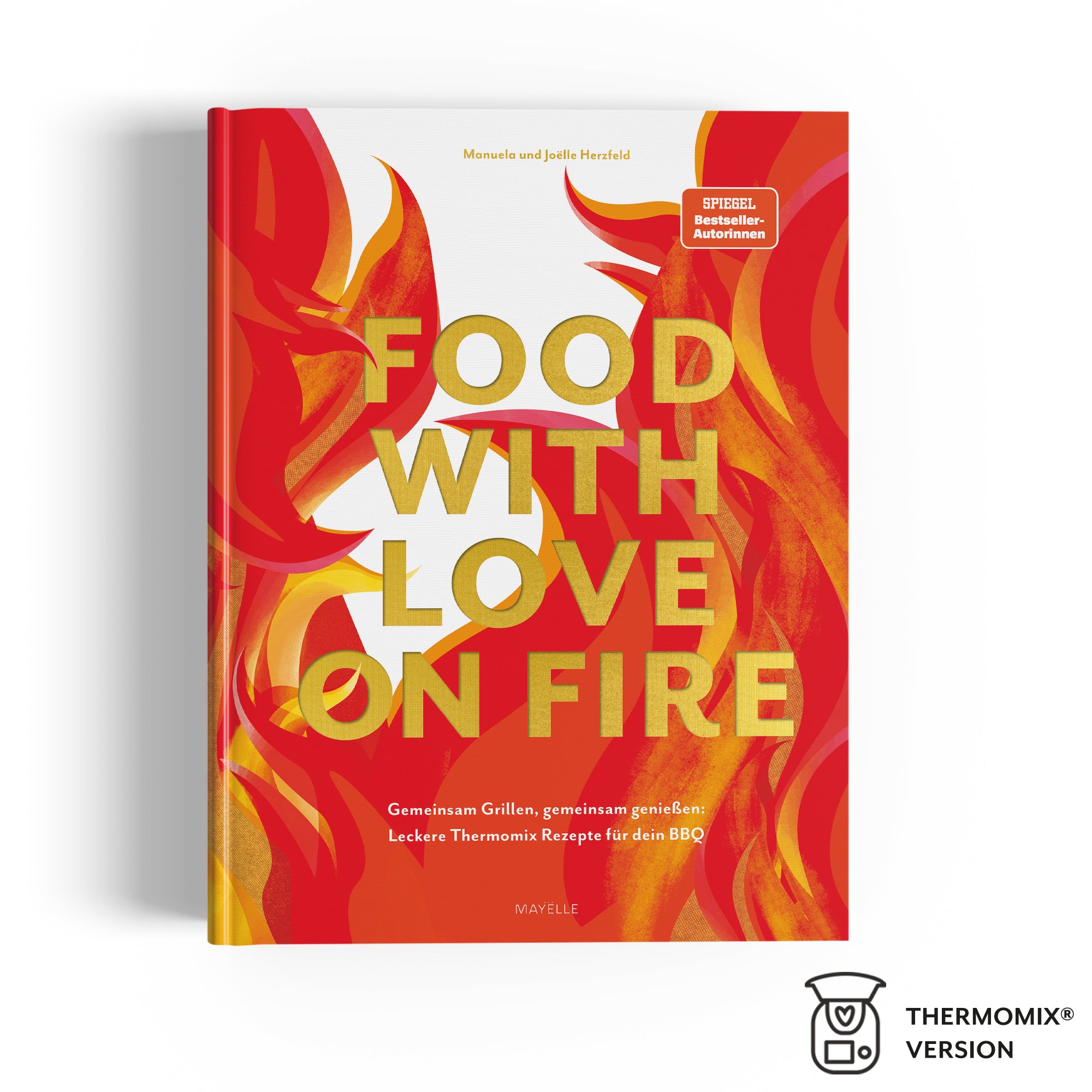 food with love on fire: Gemeinsam grillen, gemeinsam genießen - Thermomix-Ausführung