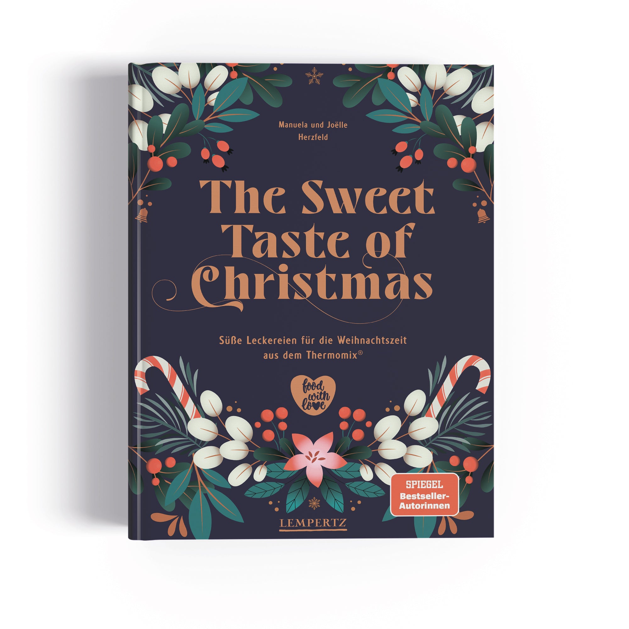 The Sweet Taste of Christmas - Süße Leckereien für die Weihnachtszeit aus dem Thermomix®