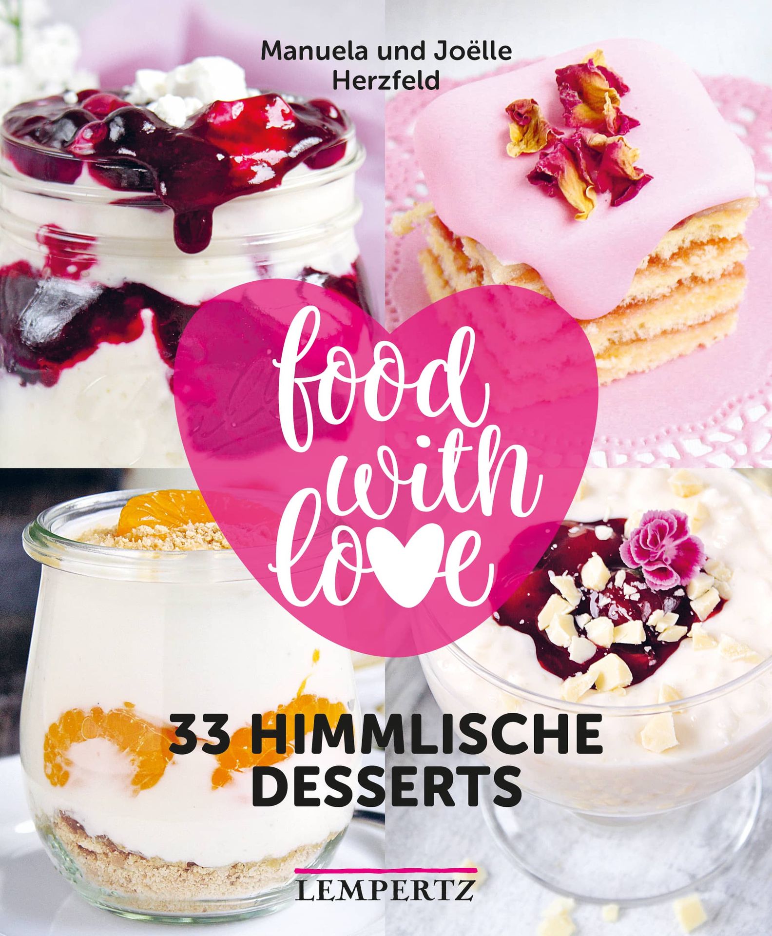 33 himmlische Desserts - food with love